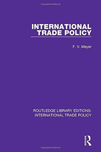 International Trade Policy (Routledge Library Editions: International Trade Policy)