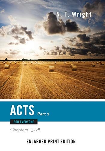 Acts for Everyone, Part 2-Enlarged Print Edition
