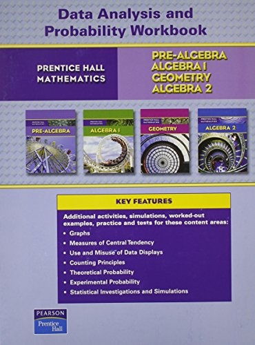 PRENTICE HALL MATH DATA ANALYSIS AND PROBABILITY WORKBOOK 2007 (Prentice Hall Mathematics)