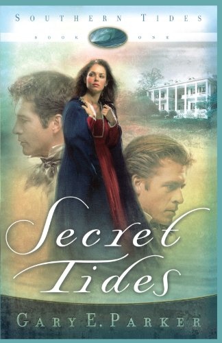 Secret Tides (Southern Tides, Book 1)