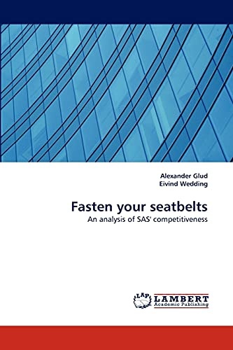 Fasten your seatbelts: An analysis of SAS' competitiveness