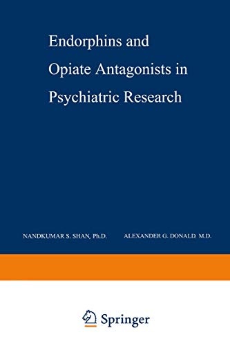 Endorphins and Opiate Antagonists in Psychiatric Research: Clinical Implications