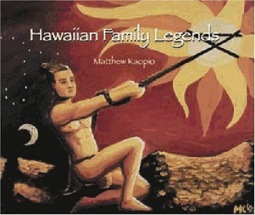 Hawaiian Family Legends