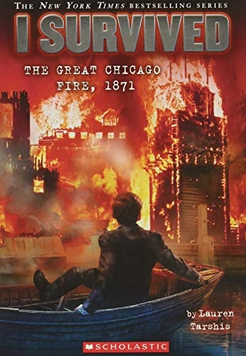 I Survived the Great Chicago Fire, 1871 (I Survived #11) (11)