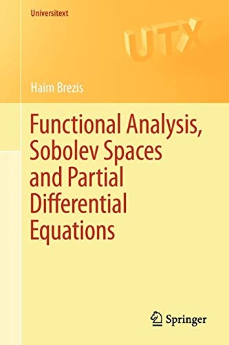 Functional Analysis, Sobolev Spaces and Partial Differential Equations (Universitext)