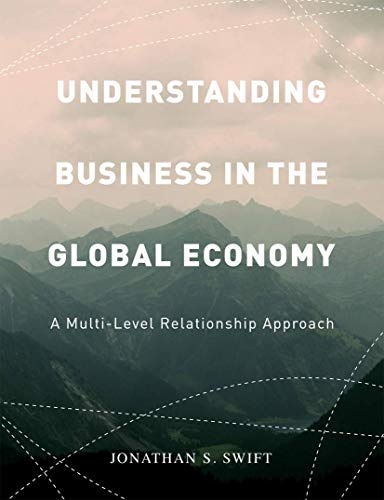 Understanding Business in the Global Economy: A Multi-Level Relationship Approach