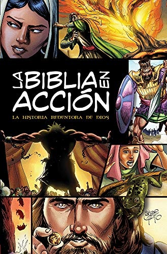La Biblia en acciÃ³n: The Action Bible-Spanish Edition (Action Bible Series)