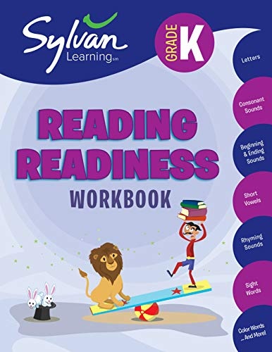 Kindergarten Reading Readiness Workbook: Letters, Consonant Sounds, Beginning and Ending Sounds, Short Vowels, Rhyming Sounds, Sight Words, Color Words, and More (Sylvan Language Arts Workbooks)