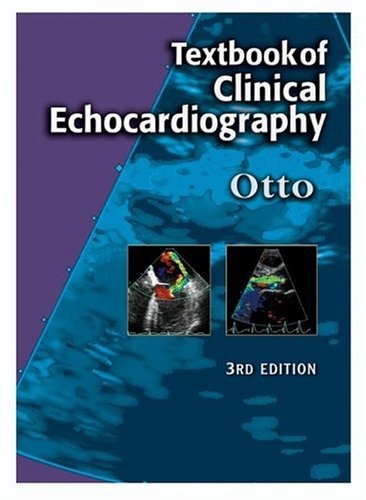 Textbook of Clinical Echocardiography (Textbook of Clinical ...