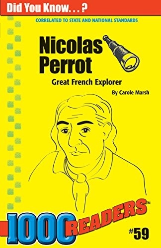 Nicolas Perrot: Great French Explorer (59) (1000 Readers)