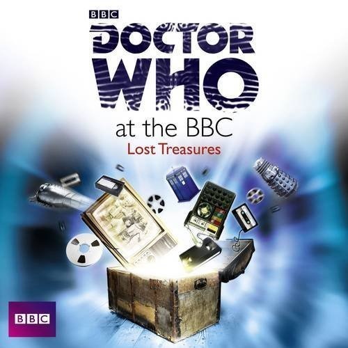 Doctor Who at the BBC: Lost Treasures (Interviews and Rare Recordings)(BBC Archives Radio Program)