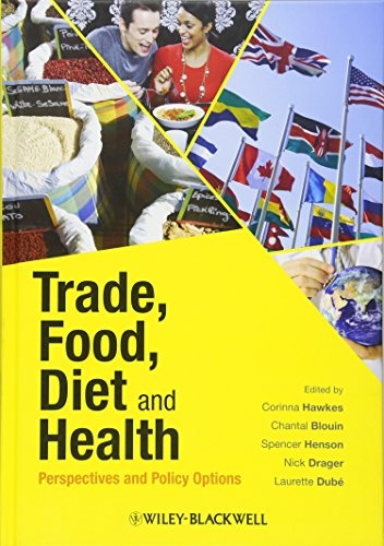Trade, Food, Diet and Health: Perspectives and Policy Options