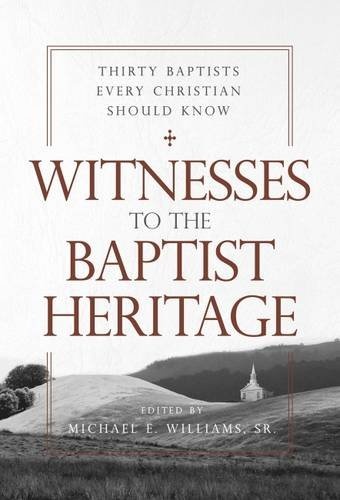 Witnesses to the Baptist Heritage