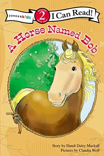 A Horse Named Bob: Level 2 (I Can Read! / A Horse Named Bob)