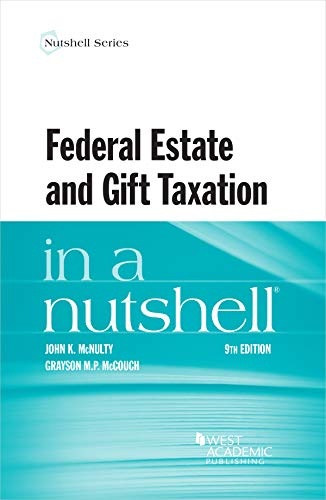Federal Estate and Gift Taxation in a Nutshell (Nutshells)