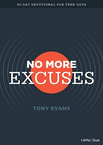No More Excuses - Teen Devotional: A 90-Day Devotional for Teen Guys
