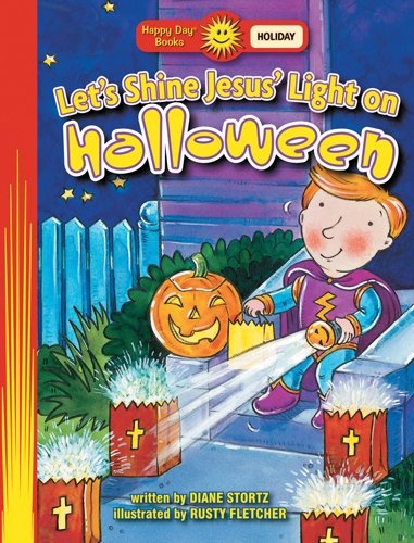 Let's Shine Jesus' Light On Halloween (Happy DayÂ® Books: Holiday & Seasonal)