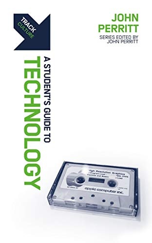 Track: Technology: A Studentâs Guide to Technology
