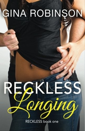 Reckless Longing