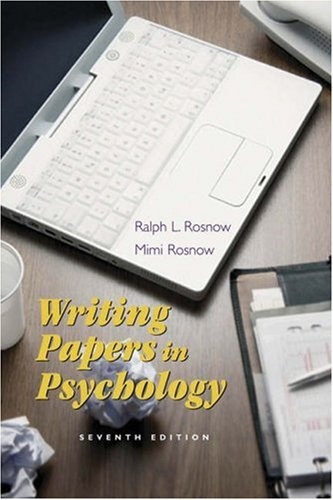 Writing Papers in Psychology: A Student Guide to Research Papers, Essays, Proposals, Posters, and Handouts (with InfoTrac)