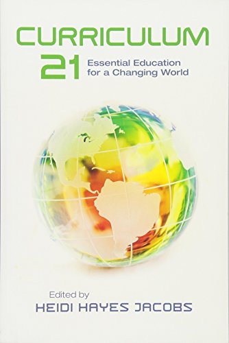 Curriculum 21: Essential Education for a Changing World (Professional Development)