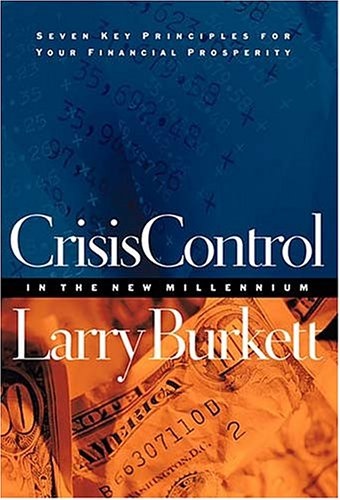 Crisis Control in the New Millennium ( Seven Key Principles for Your Financial  Prosperity )