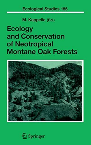 Ecology and Conservation of Neotropical Montane Oak Forests (Ecological Studies)