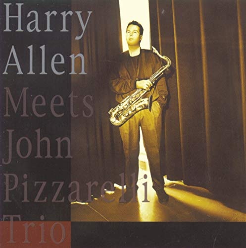 Harry Allen Meets John Pizzarelli Trio by Harry Allen [Audio CD]