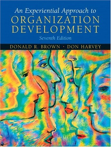 An Experiential Approach to Organization Development (7th Edition)