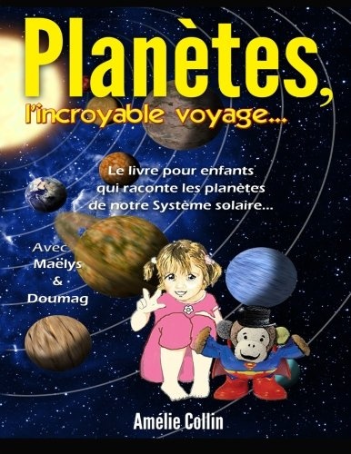 PLANETES, l'incroyable voyage... (French Edition)