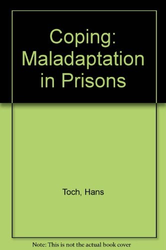 Coping, maladaptation in prisons