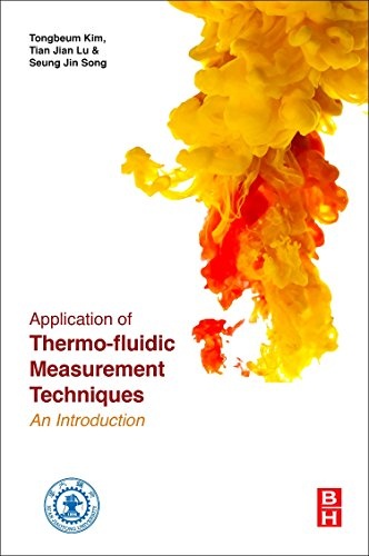 Application of Thermo-Fluidic Measurement Techniques: An Introduction