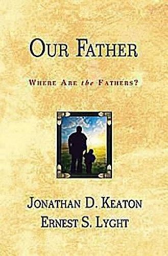 Our Father: Where Are the Fathers?