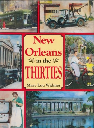 New Orleans In the Thirties (New Orleans History)