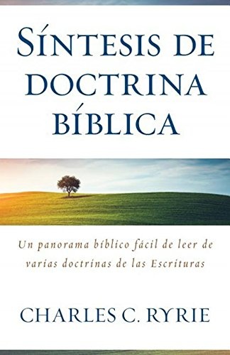 SÃ­ntesis de doctina bÃ­blica (Spanish Edition)