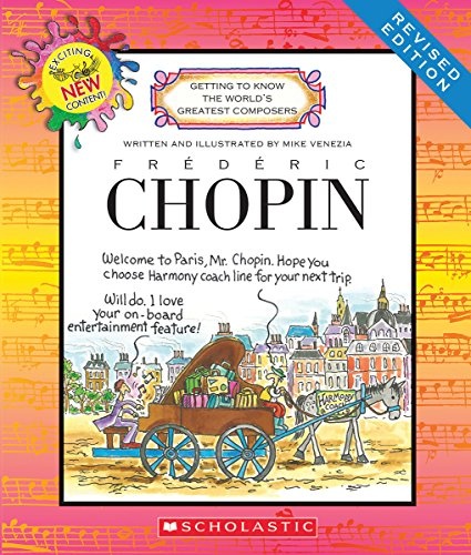 Frederic Chopin (Revised Edition) (Getting to Know the World's Greatest Composers)