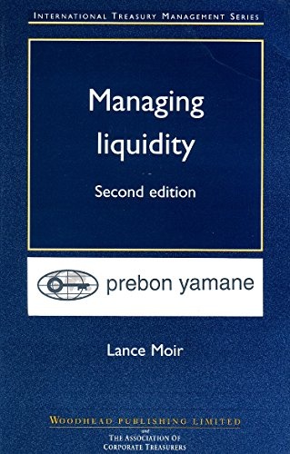 Managing Liquidity (International Treasury Management Series)