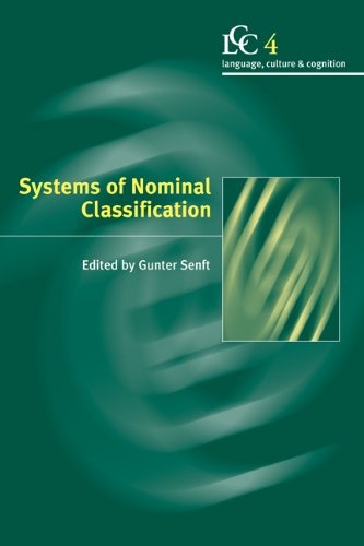 Systems of Nominal Classification (Language Culture and Cognition)