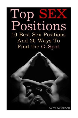 Top Sex Positions 10 Best Sex Positions And 20 Ways To Find The G Spot Gary Davidson 0540