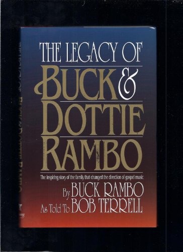 The Legacy of Buck and Dottie Rambo