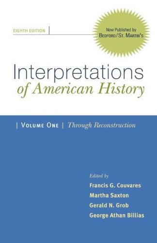 Interpretations of American History: Patterns & Perspectives: Through Reconstruction: 1