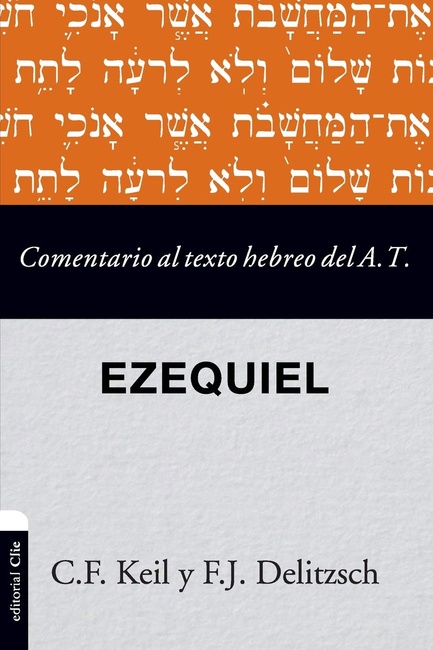 Comentario al texto hebreo del Antiguo Testamento - Ezequiel (Spanish Edition)