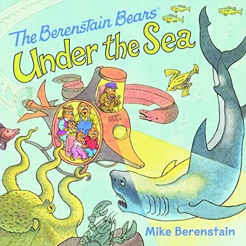 The Berenstain Bears Under The Sea (Turtleback School & Library Binding Edition)