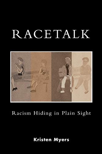 Racetalk: Racism Hiding in Plain Sight