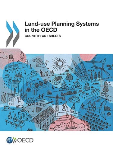 OECD Regional Development Studies Land-use Planning Systems in the OECD Country Fact Sheets