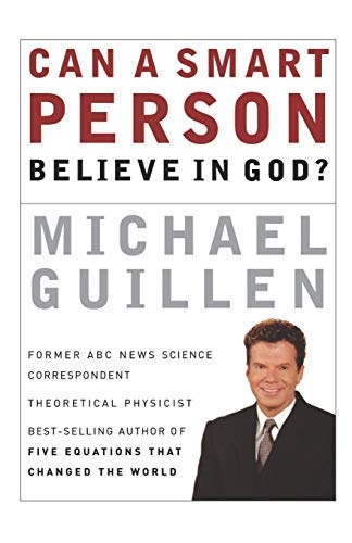 Can a Smart Person Believe in God?