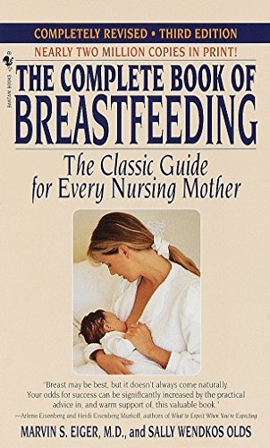 The Complete Book of Breastfeeding: Revised Edition