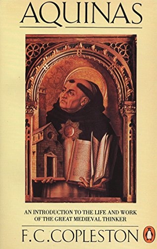 Aquinas: An Introduction to the Life and Work of the Great Medieval Thinker (Penguin Philosophy)