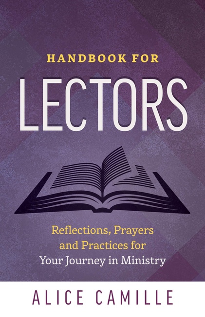 Handbook for Lectors: Reflections, Prayers and Practices for Your Jouney in Ministry