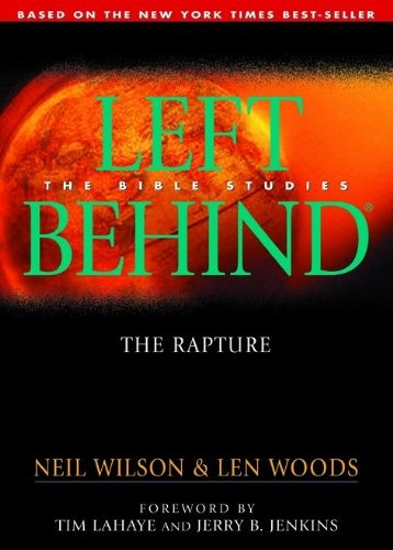 The Rapture: Left Behind - The Bible Studies (Left Behind - Bible Studies)
